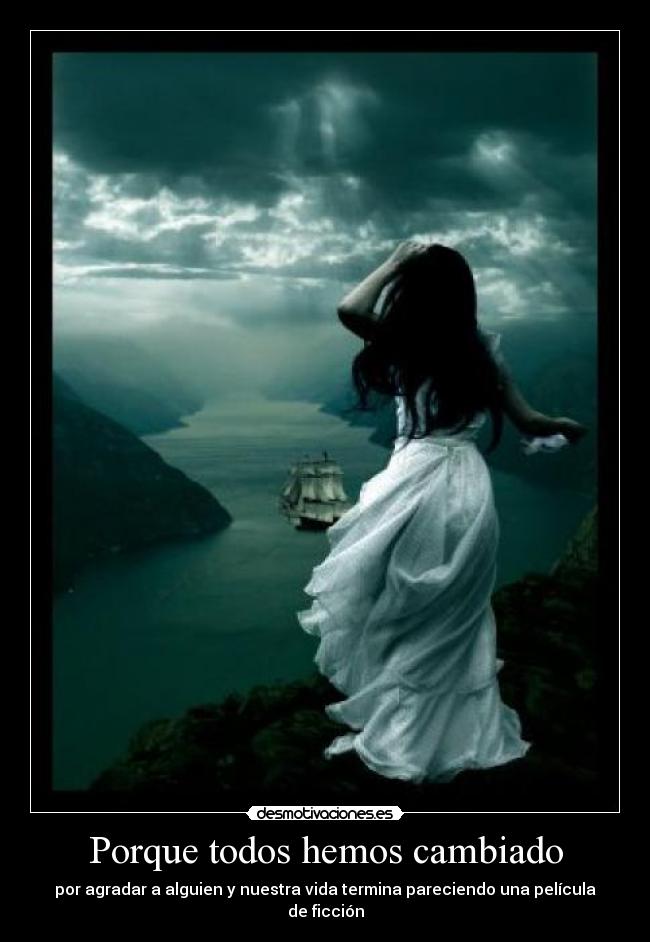 Porque todos hemos cambiado - 