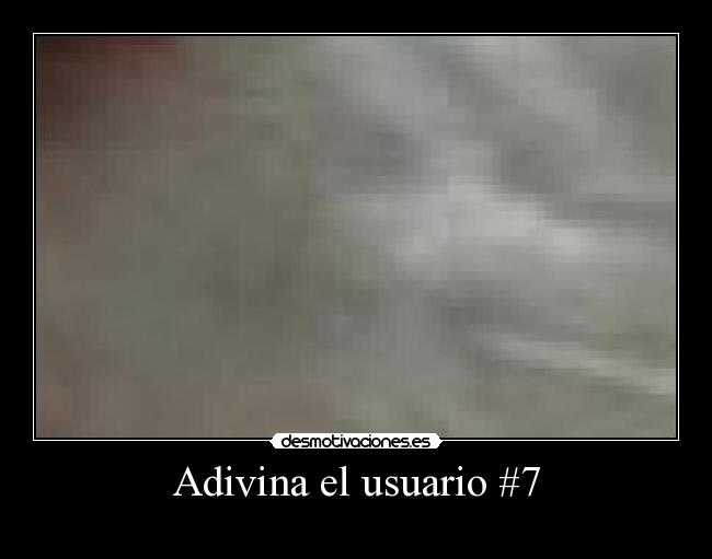 Adivina el usuario #7 - 