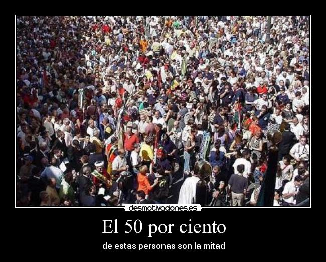 El 50 por ciento - 