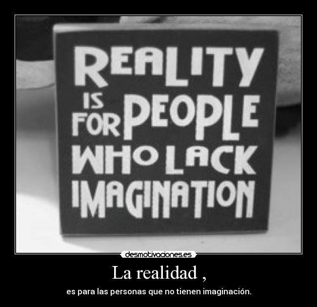 La realidad , - 
