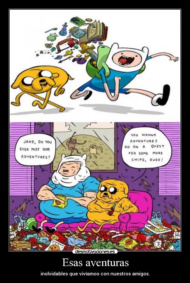 carteles quieres una aventura vamos buscar mas patatas asher adventure time desmotivaciones