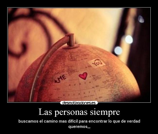 Las personas siempre -