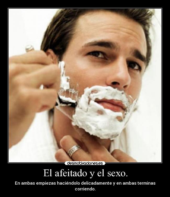 carteles sexo afeitado afeitarse hombre sexo masculino desmotivaciones