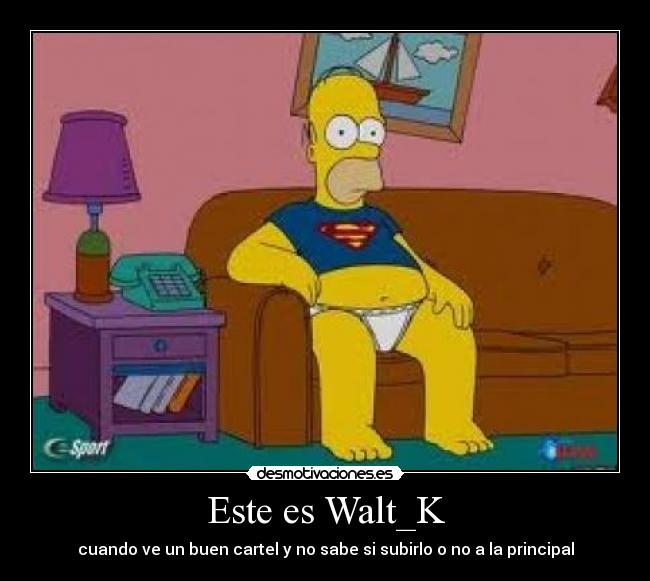 Este es Walt_K - 