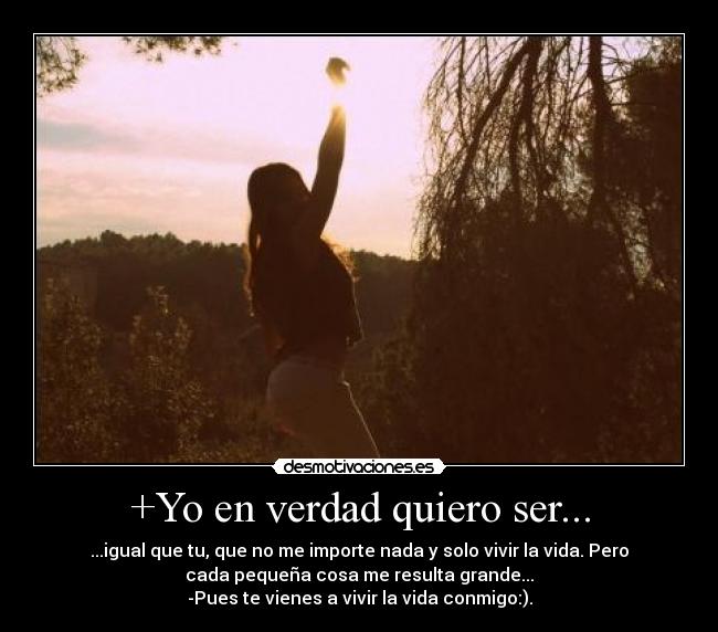 +Yo en verdad quiero ser... - 
