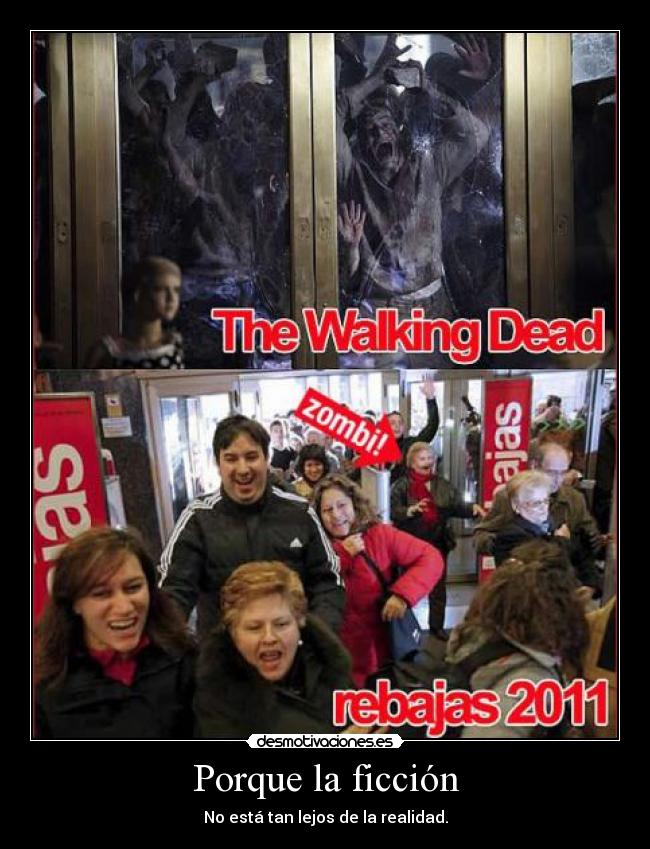 Porque la ficción - No está tan lejos de la realidad.