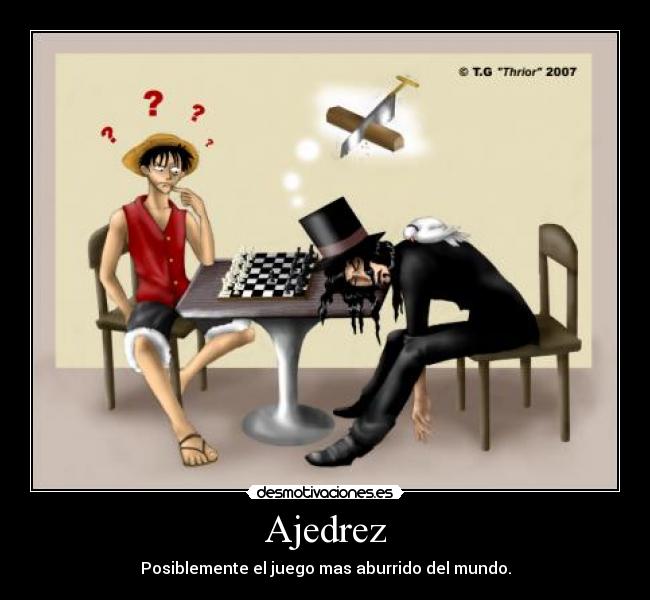 carteles ajedrez posiblemente juego aburrido mundo one piece luffy rob lucci desmotivaciones