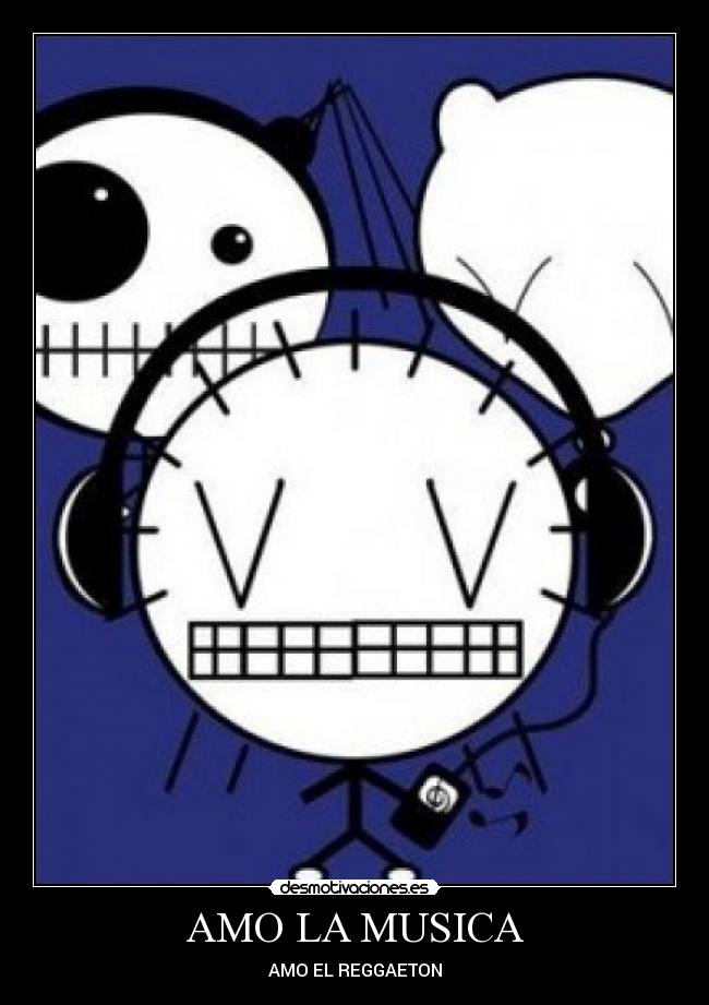 AMO LA MUSICA - AMO EL REGGAETON