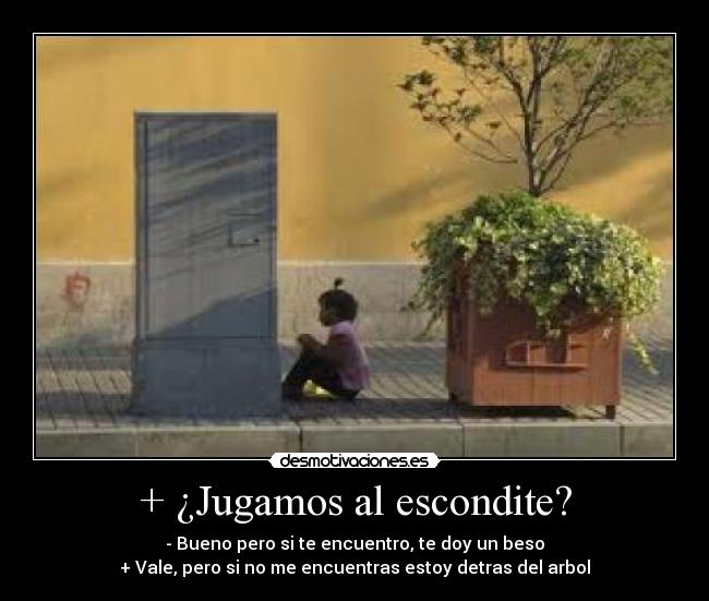 + ¿Jugamos al escondite? - 