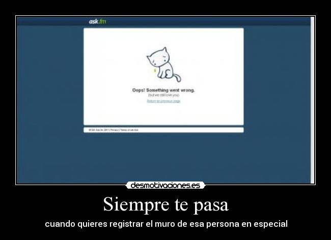 Siempre te pasa - cuando quieres registrar el muro de esa persona en especial