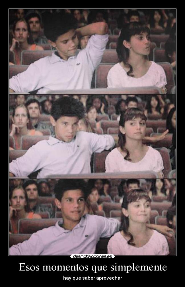 Esos momentos que simplemente -