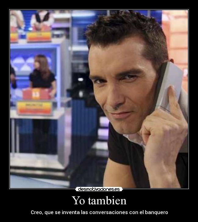 Yo tambien -