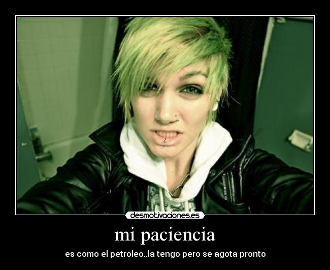 mi paciencia -