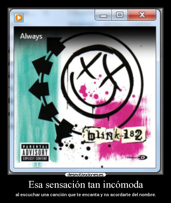 Esa sensación tan incómoda - al escuchar una canción que te encanta y no acordarte del nombre.