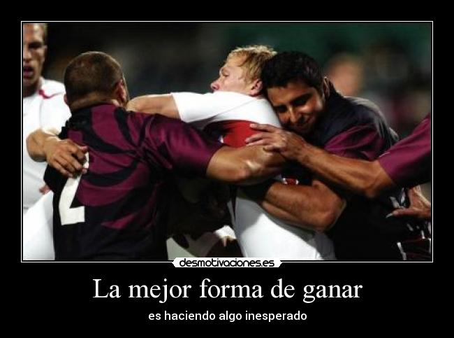 La mejor forma de ganar -