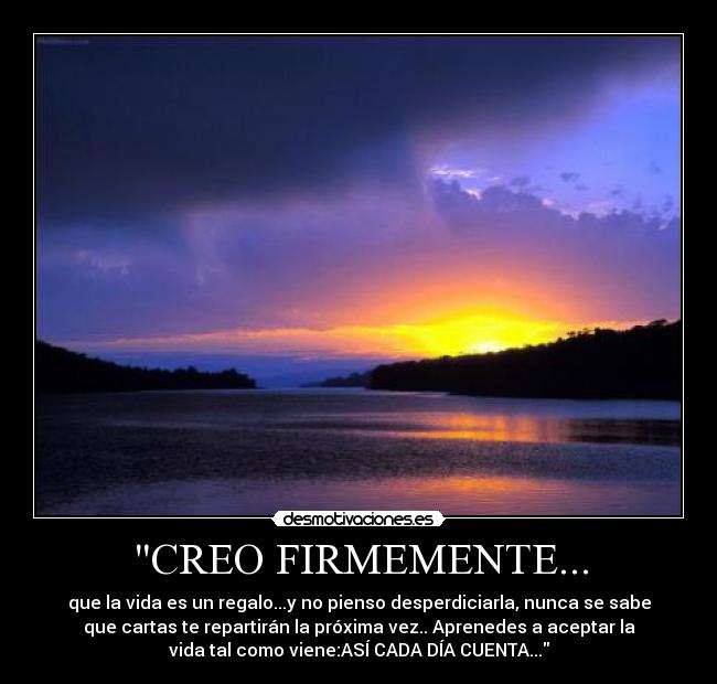 CREO FIRMEMENTE... -