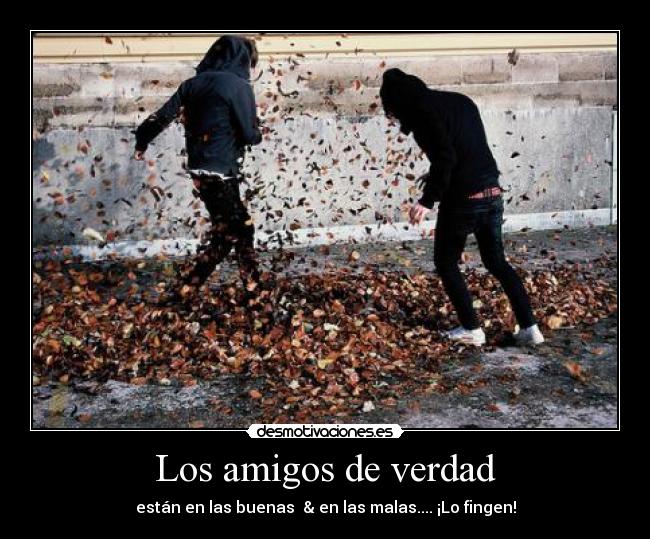Los amigos de verdad - 