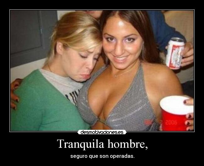 Tranquila hombre, - 