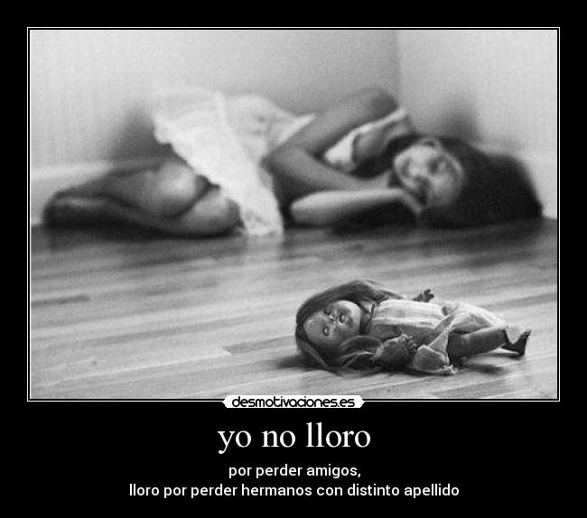 yo no lloro -