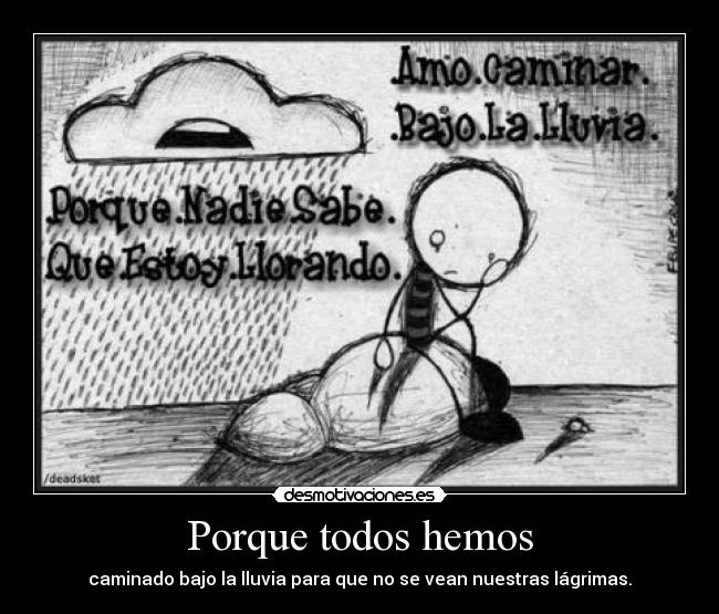 Porque todos hemos -