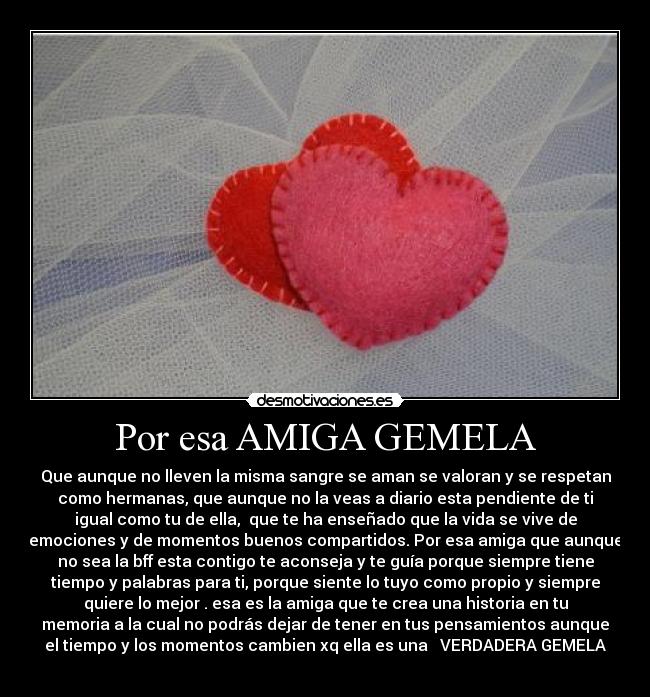Por esa AMIGA GEMELA -