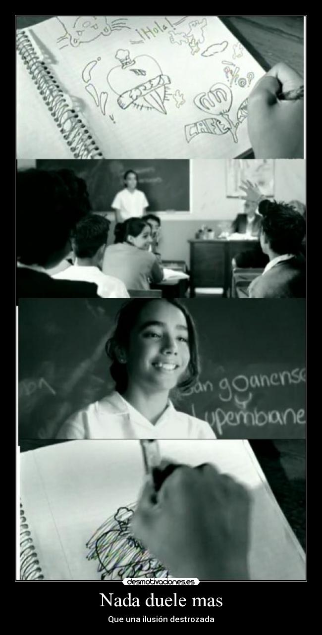 Nada duele mas - Que una ilusión destrozada
