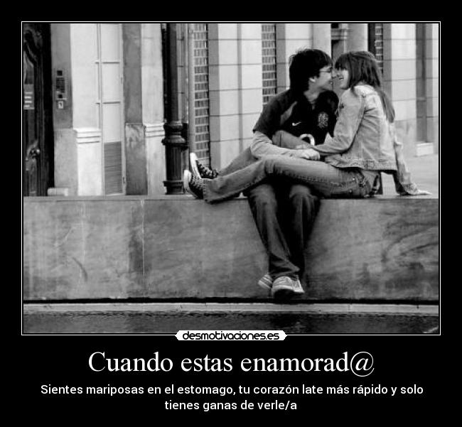 Cuando estas enamorad@ -