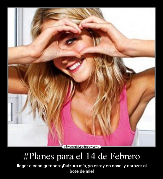 #Planes para el 14 de Febrero -