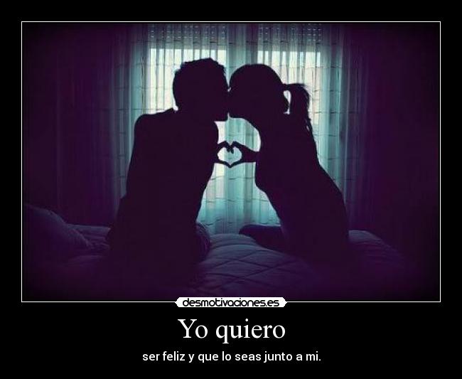 Yo quiero -