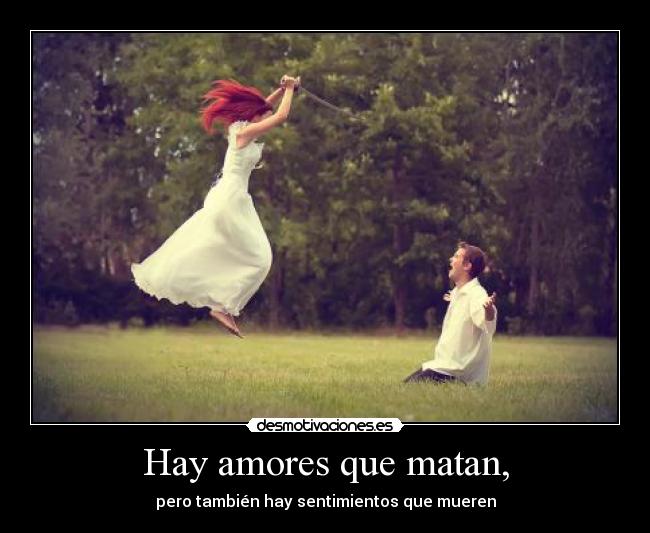 Hay amores que matan, - 