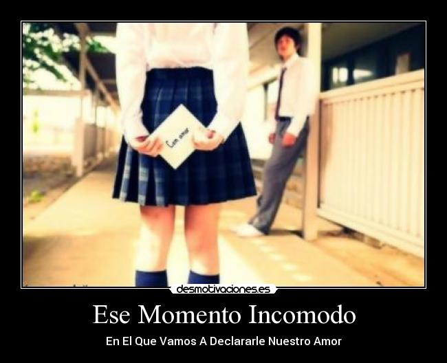 Ese Momento Incomodo -