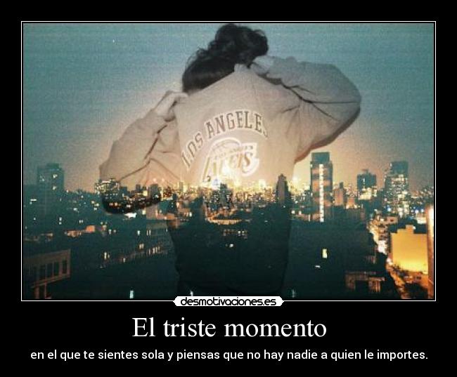 El triste momento - 