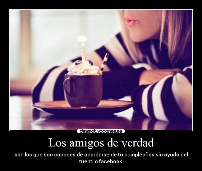 Los amigos de verdad -
