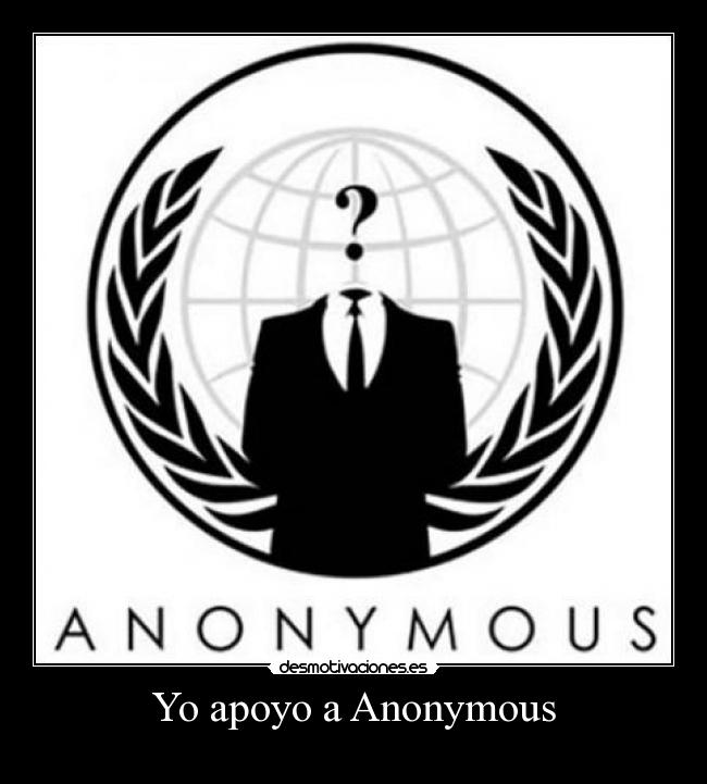 Yo apoyo a Anonymous - 