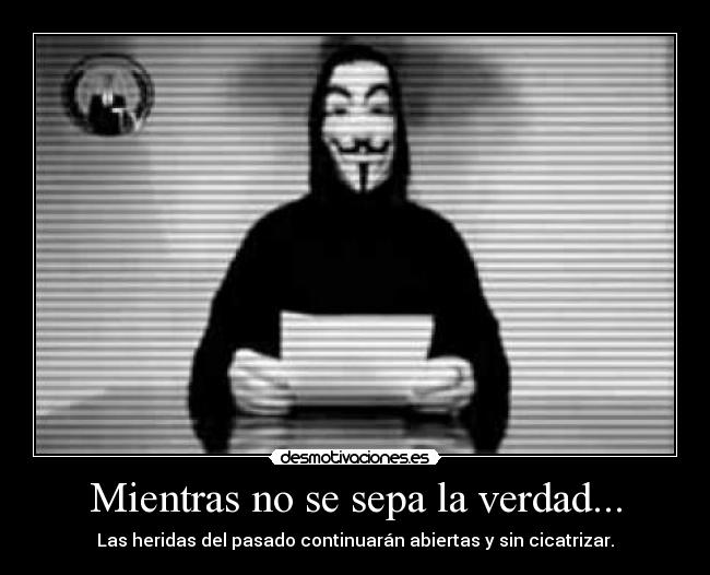Mientras no se sepa la verdad... - 