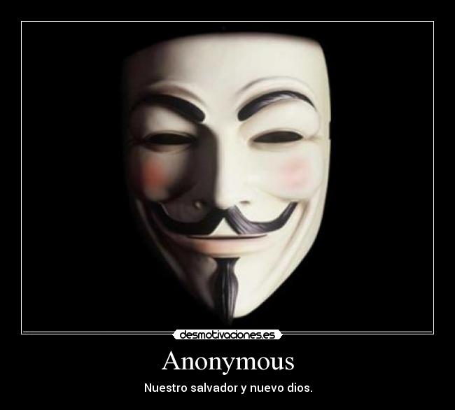 Anonymous - Nuestro salvador y nuevo dios.