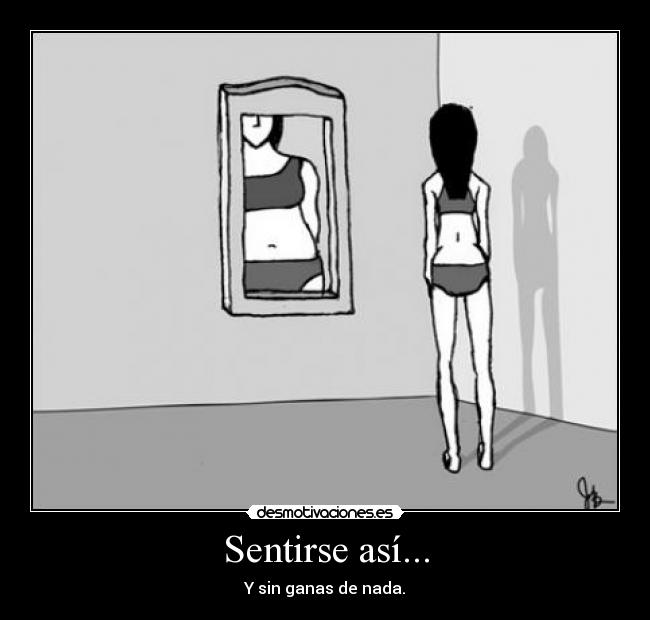 Sentirse así... -