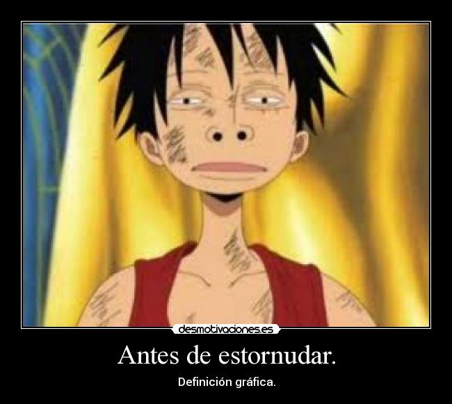 carteles one piece luffy con una cara que parto xddddddd desmotivaciones