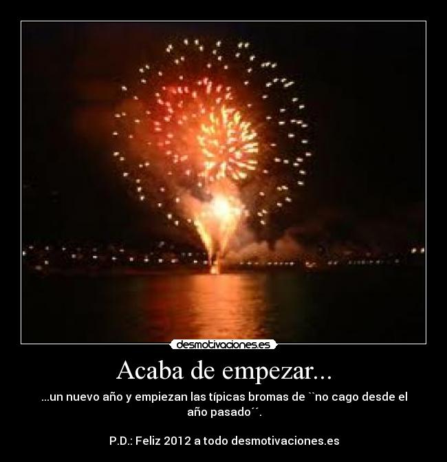 Acaba de empezar... -