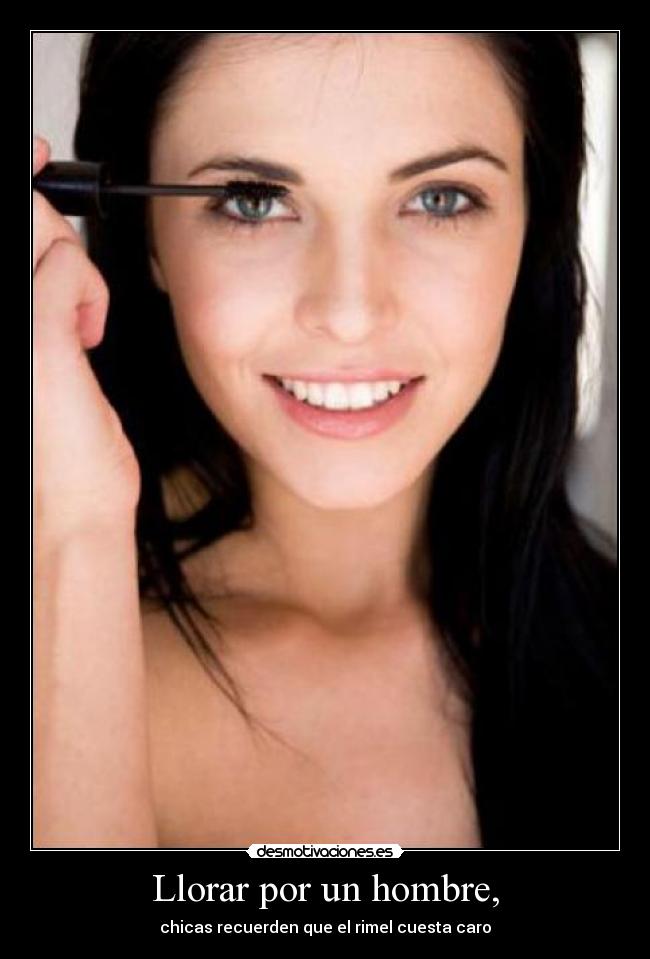 Llorar por un hombre, -