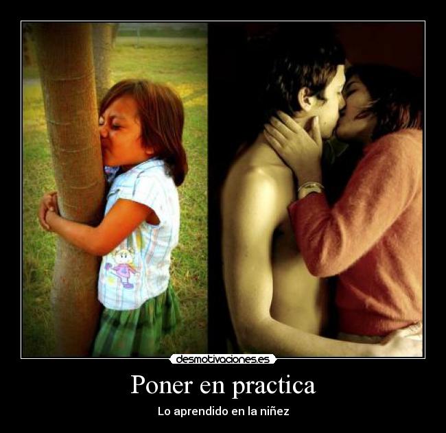 Poner en practica - Lo aprendido en la niñez