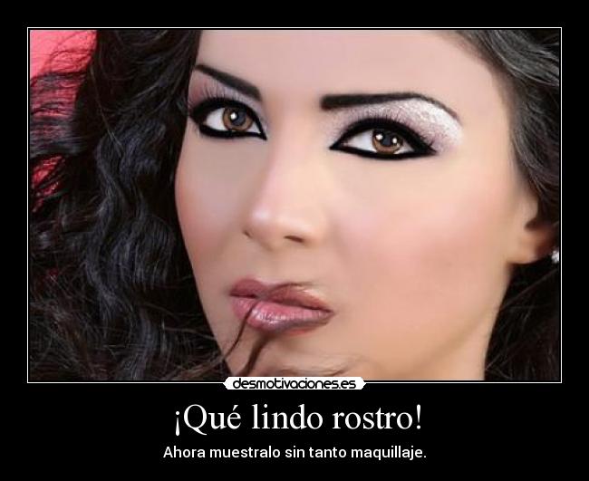 ¡Qué lindo rostro! -