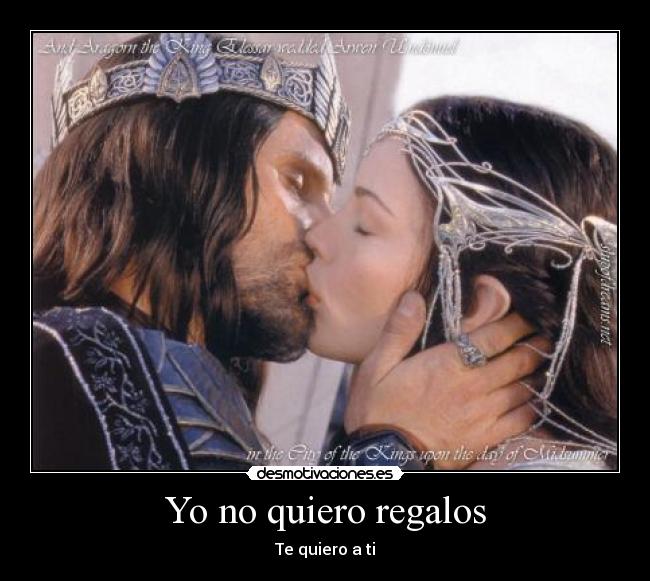 Yo no quiero regalos - Te quiero a ti