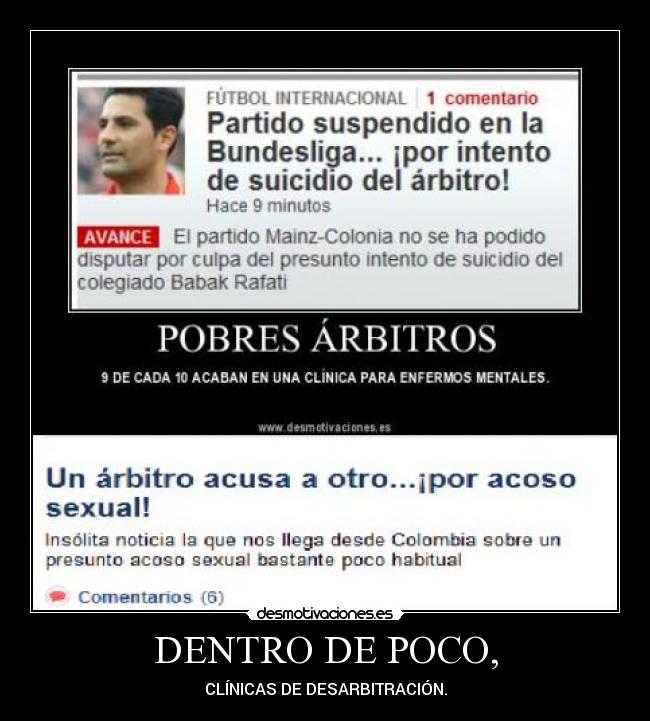 DENTRO DE POCO, - CLÍNICAS DE DESARBITRACIÓN.