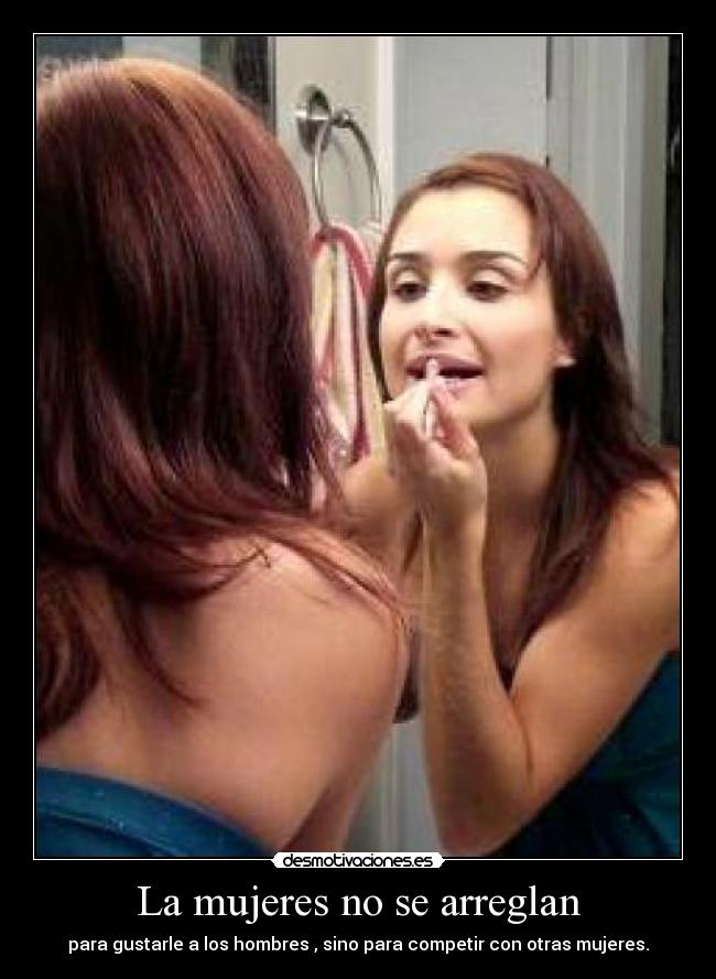 La mujeres no se arreglan - 
