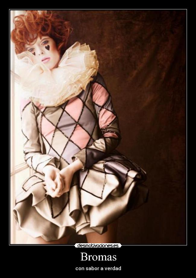 Bromas - con sabor a verdad