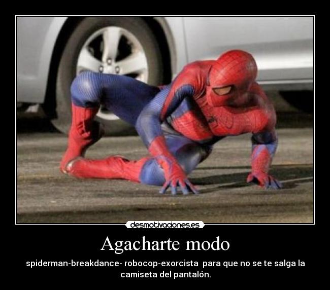 carteles pantalon camiseta spiderman breakdance robocop exorcista desmotivaciones