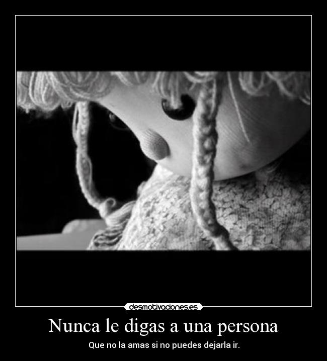 Nunca le digas a una persona - 