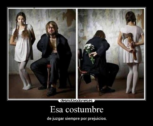 Esa costumbre -