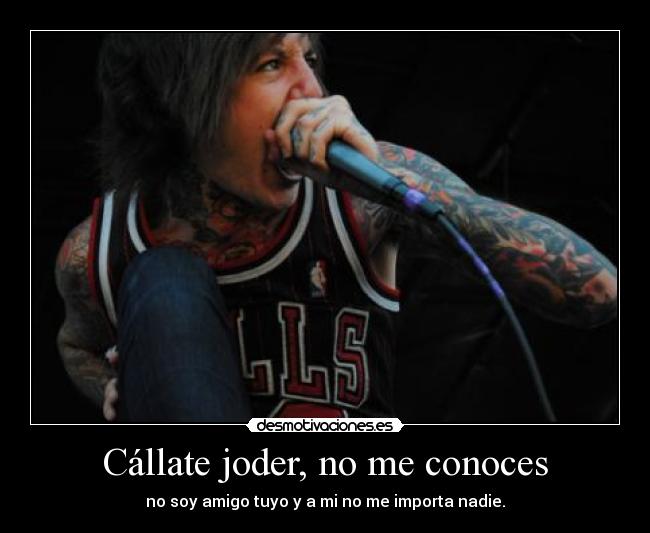 carteles oliver sykes plus frase callate soy tuyo ambkor desmotivaciones